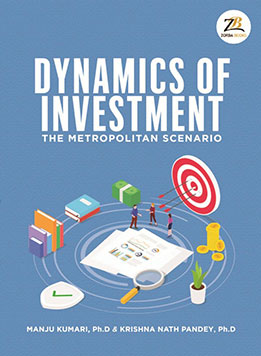 DEEPSHIKHA KAUSHIK The book titled – Dynamics of Investment : “The metropolitan Scenario” is written by Prof. Krishna Nath Pandey, Dean SOCM- Lingaya’s vidyapeeth.