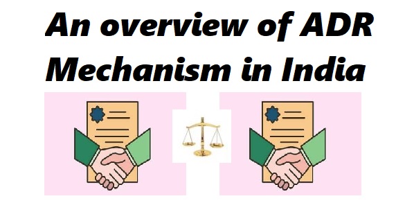 An overview of ADR mechanism in India