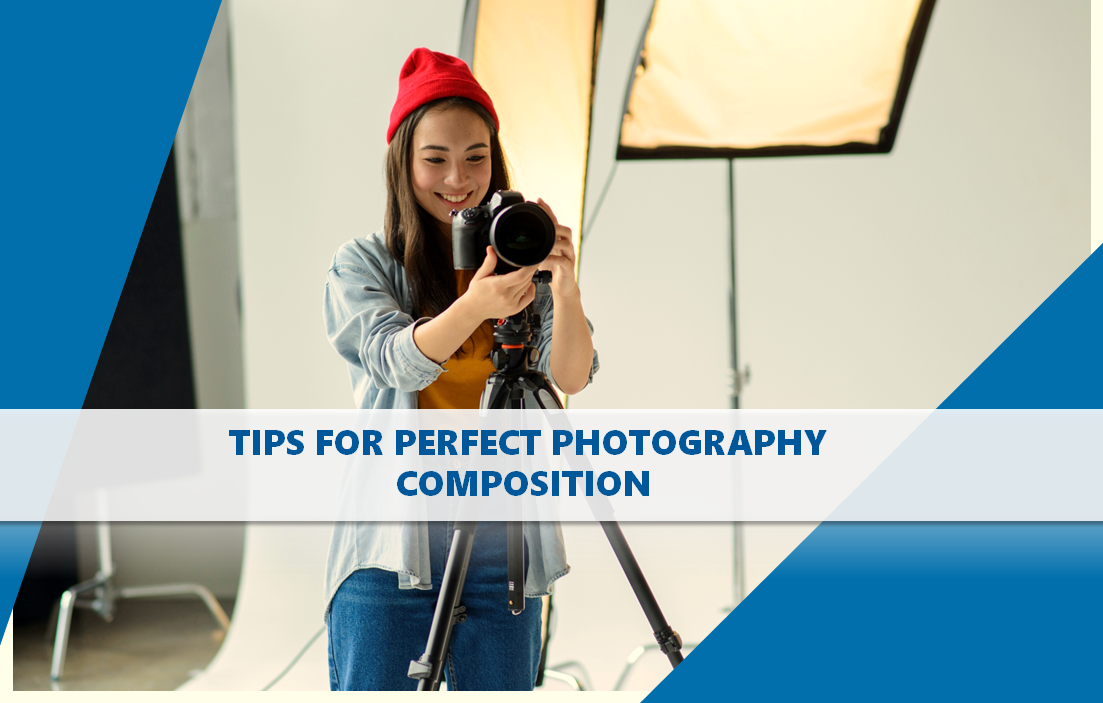 Mastering Composition: Essential Tips for Perfect Photography