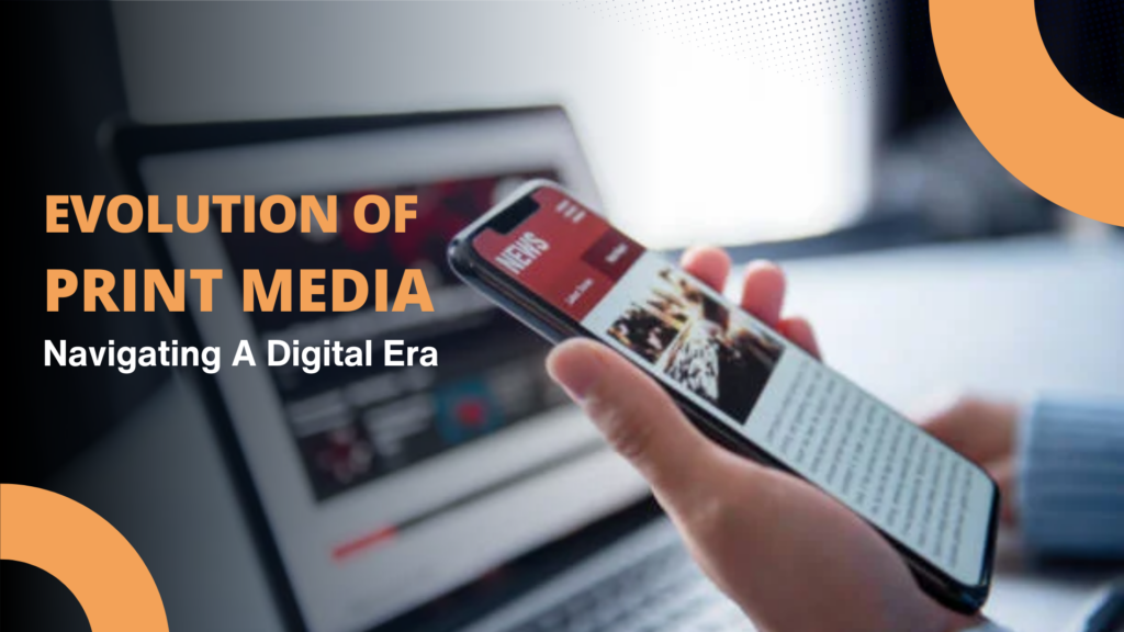 Evolution of Print Media to Digital
