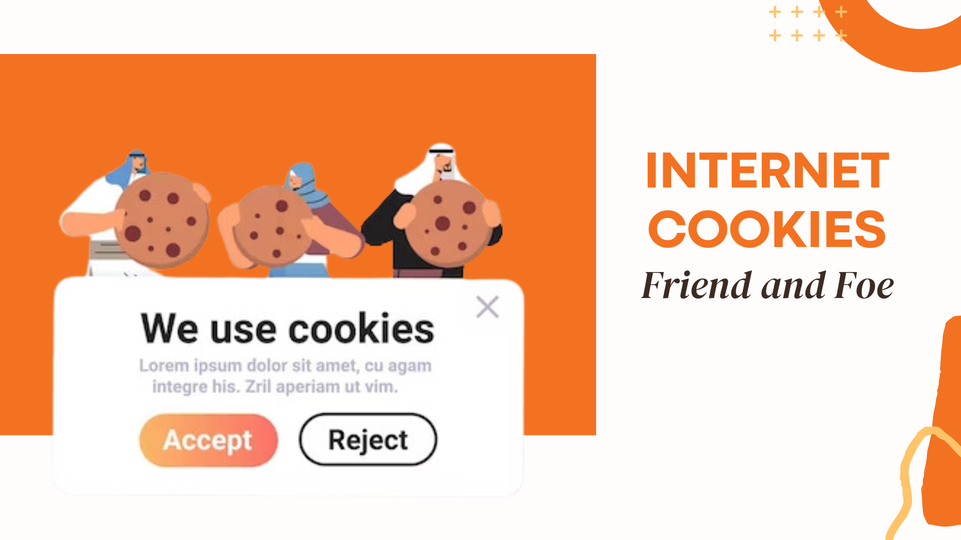 Internet Cookies : Friend and Foe? Guide Here!