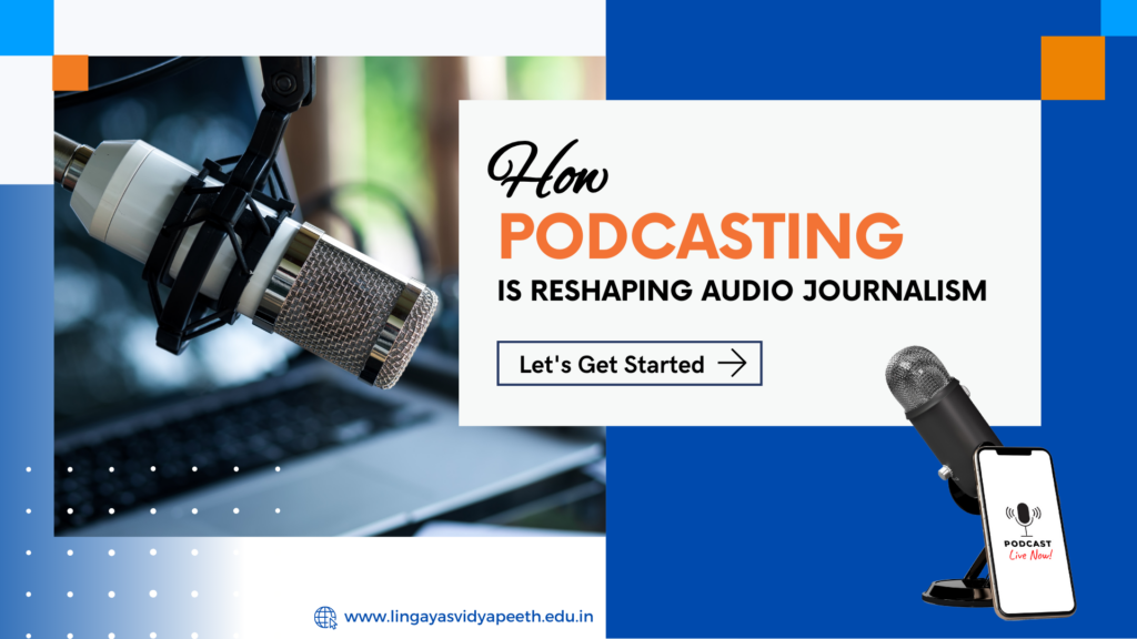 Podcasting is Reshaping Audio Journalism