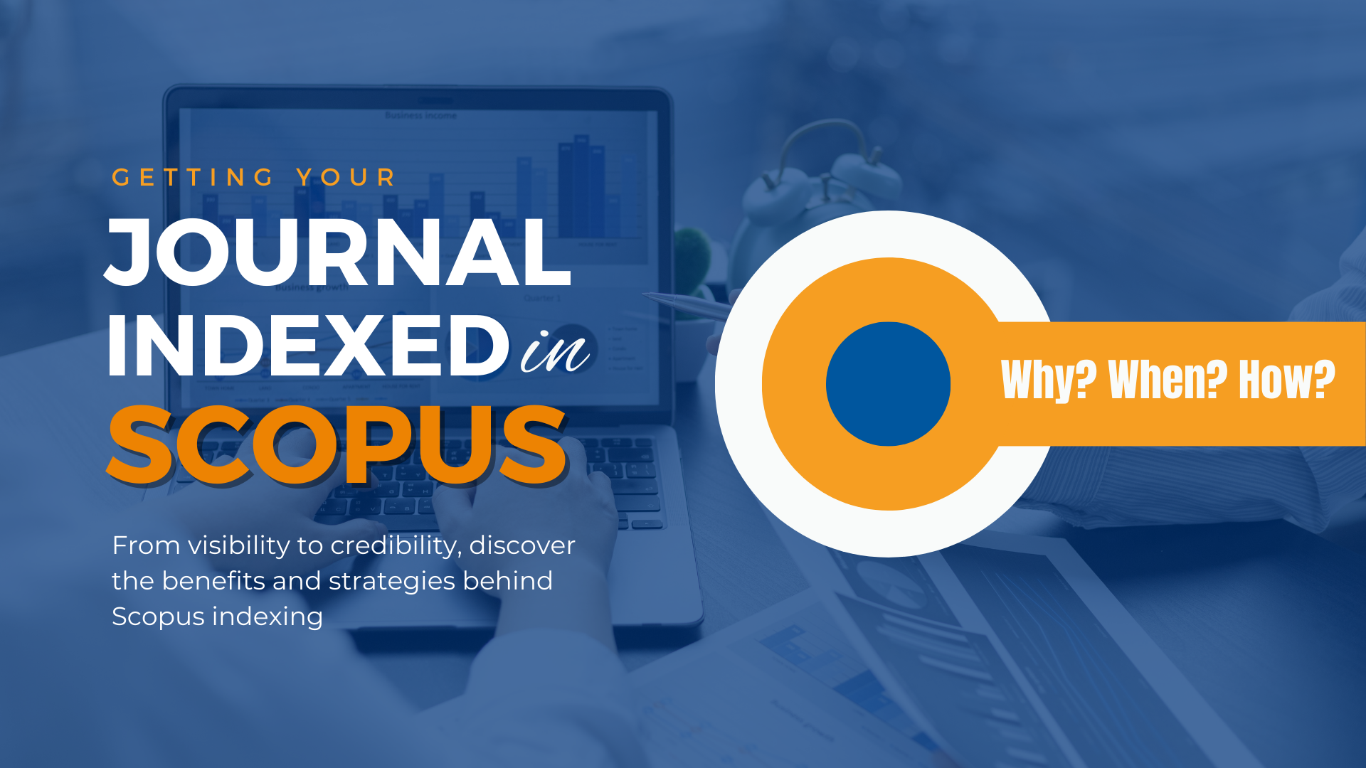 Getting Your Journal Indexed in Scopus: Why, When, and How