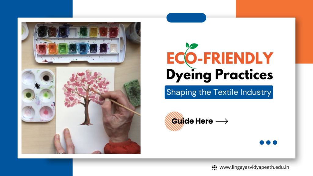 Eco-Friendly Dyeing Practices