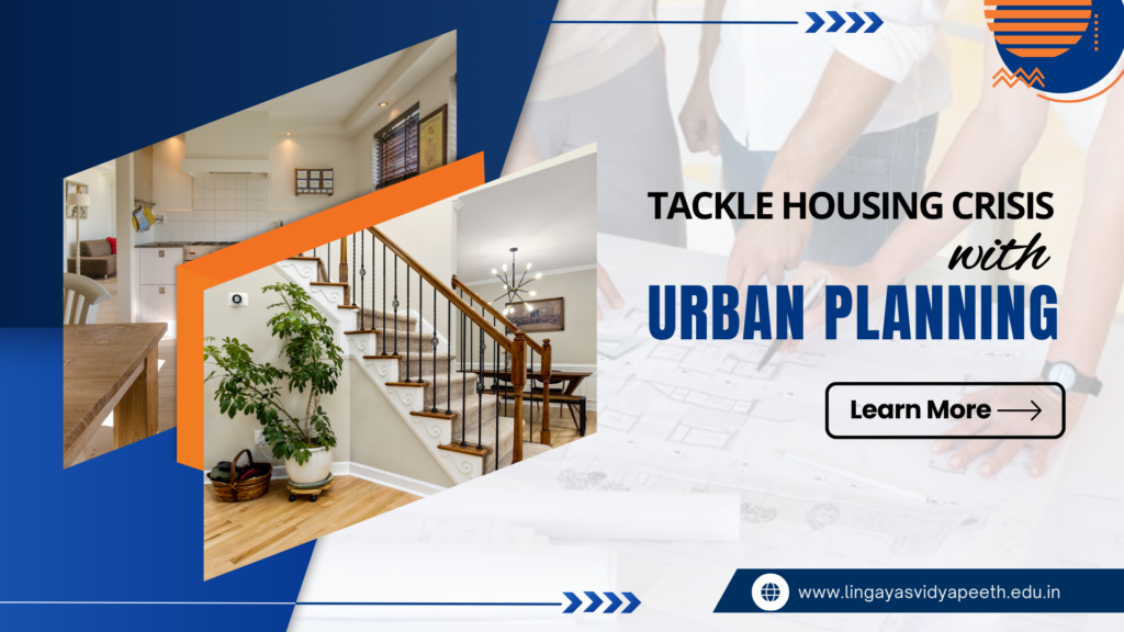 Tackle Housing Crisis with Urban Planning