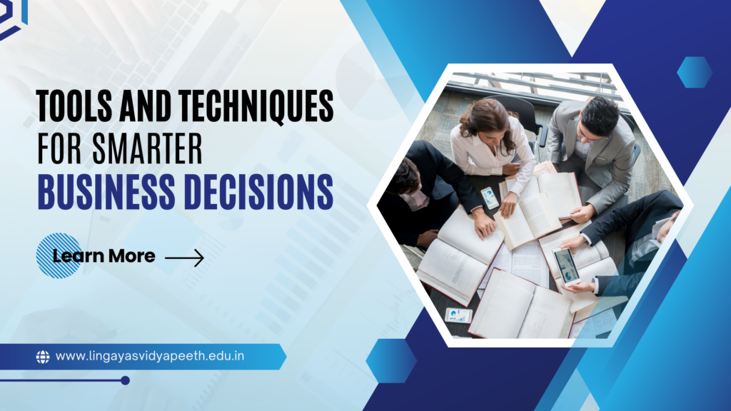 Techniques for Smarter Business Decisions