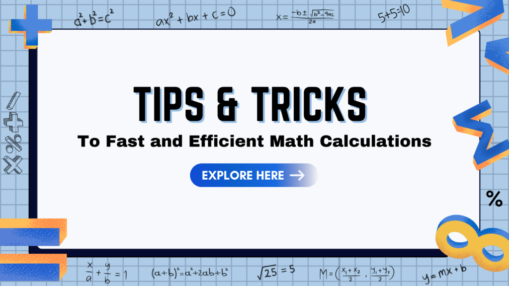 Tips to Fast and Efficient Math Calculations