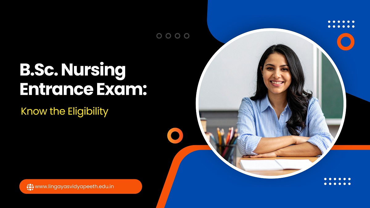 B.Sc. Nursing Entrance Exam 2026 at Lingaya’s Vidyapeeth
